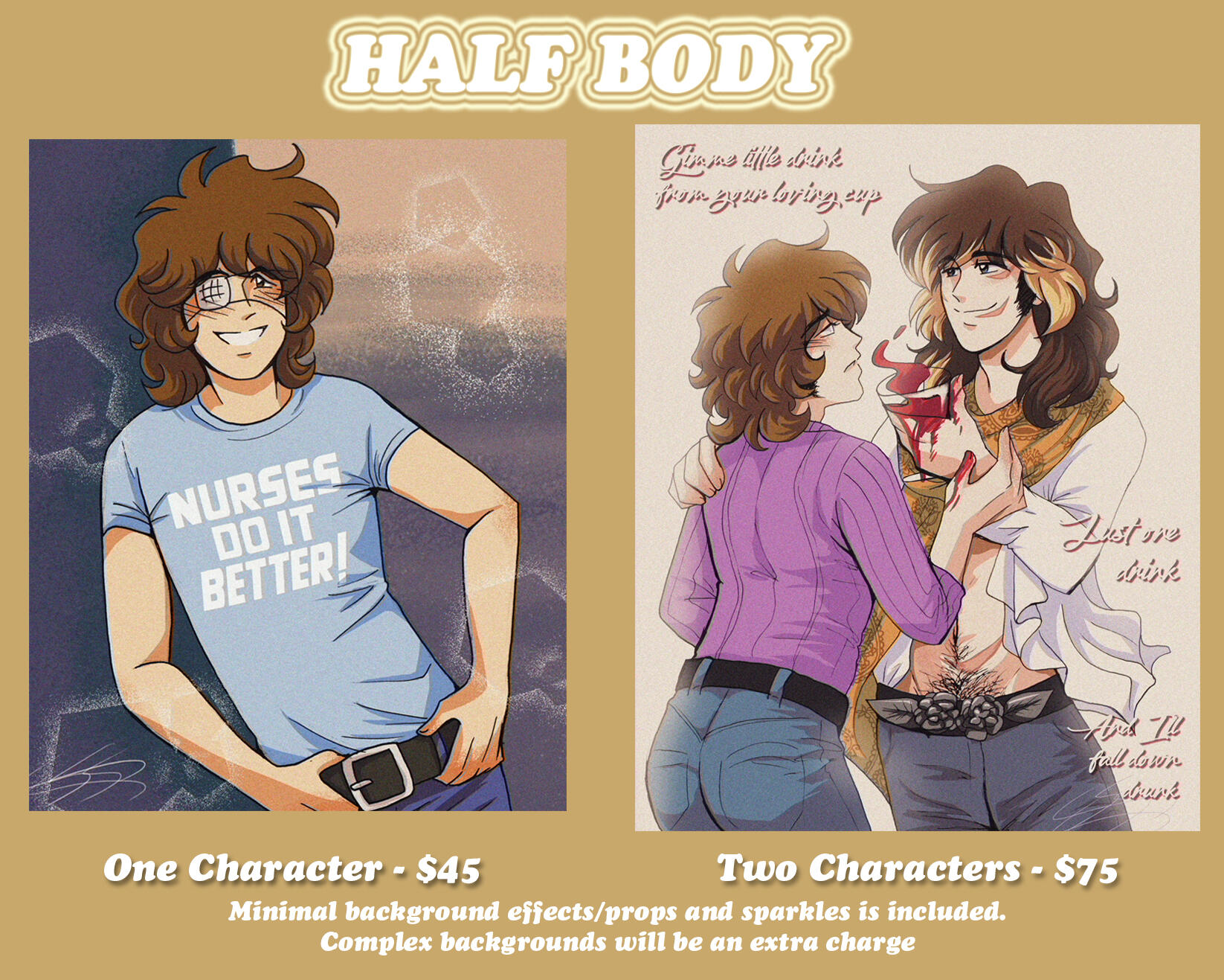 Half body commissions. One character is $45. Two characters is $75. Includes minimal background effects/props and sparkles. Complex backgrounds will be an extra charge.